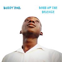 Boss up the Silence
