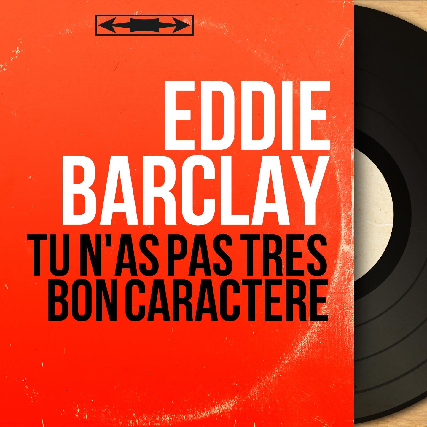 Tu n'as pas très bon caractère (Mono Version)