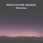 12 Meditation Noises - White Noise and Drones专辑