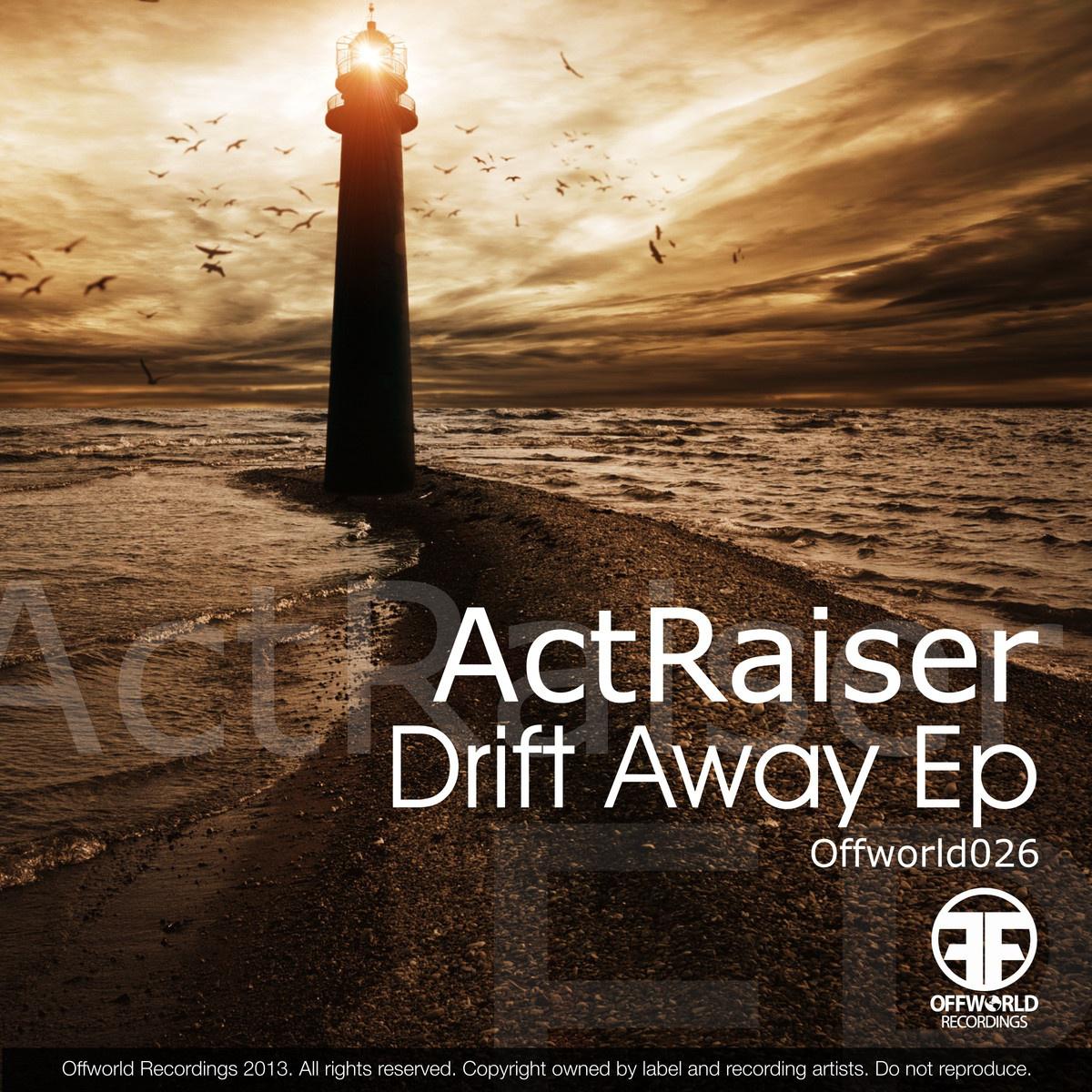 actraiser - Drift Away (Original Mix)