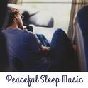 Peaceful Sleep Music – Easy Listening, Stress Relief, Deep Sleep, Calming Waves, Healing Therapy专辑