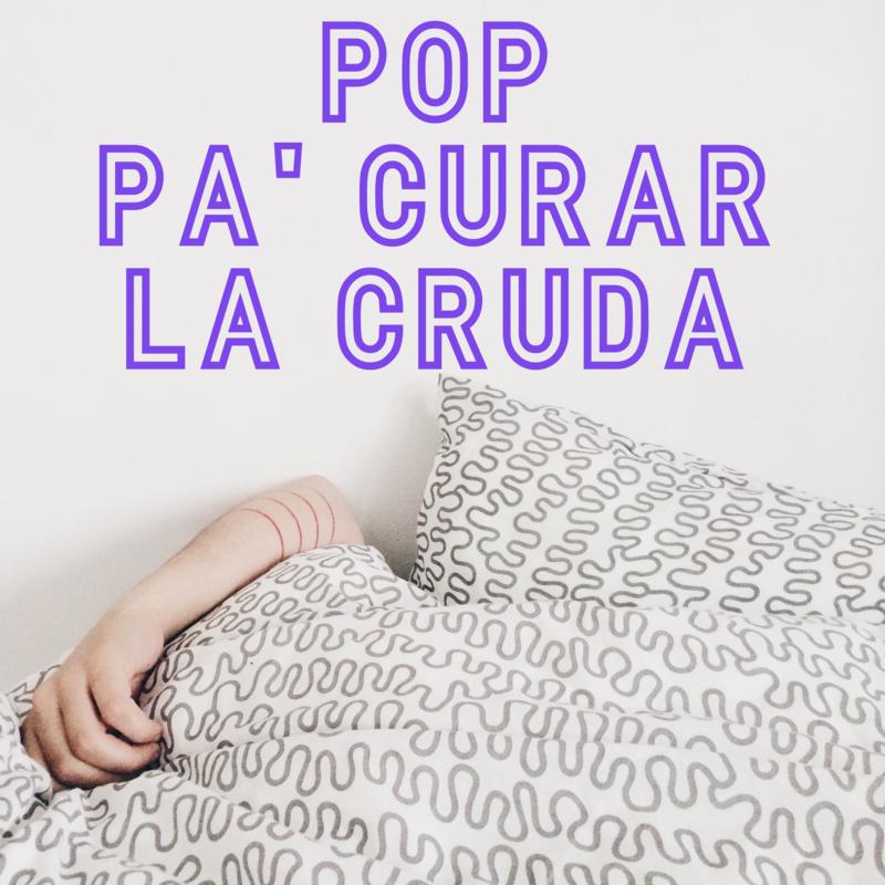 Pop Pa' Curar La Cruda