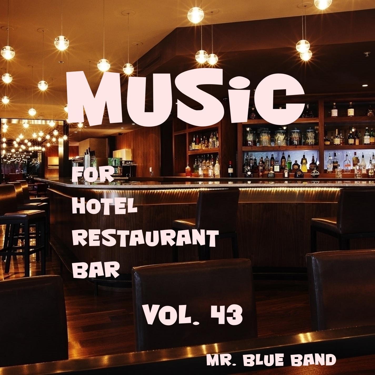 Music For Hotel, Restaurant, Bar Vol. 43