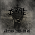 Christian Deathcore Presents: A Hardcore Compilation, Volume 1