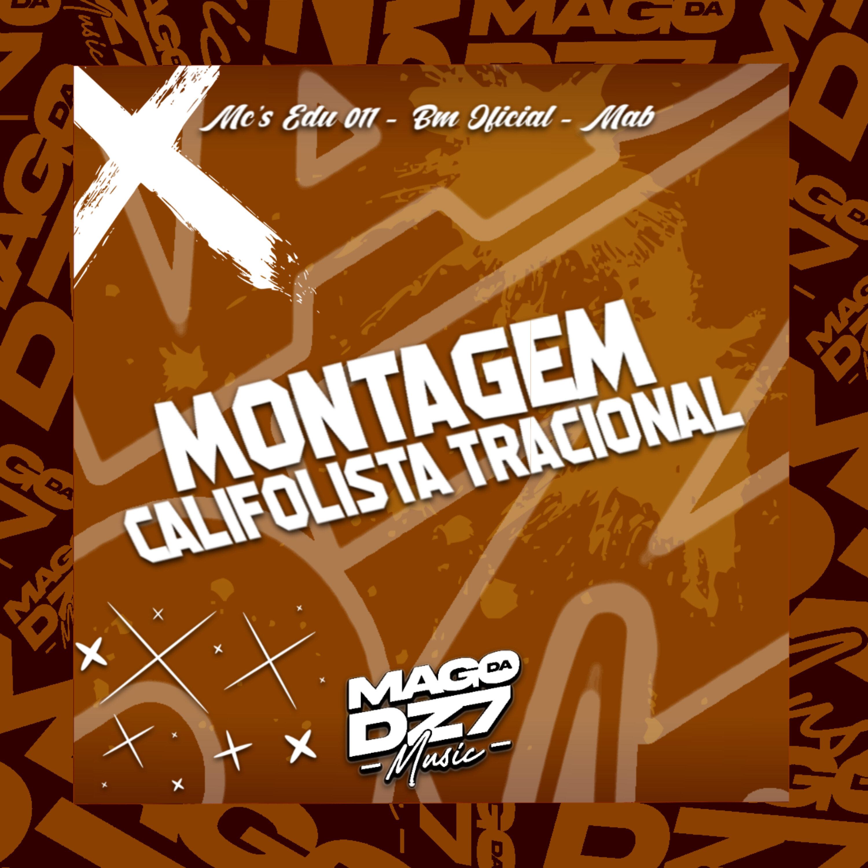 MC EDU 011 - Montagem Calisfólista Tracional (feat. MC MAB)