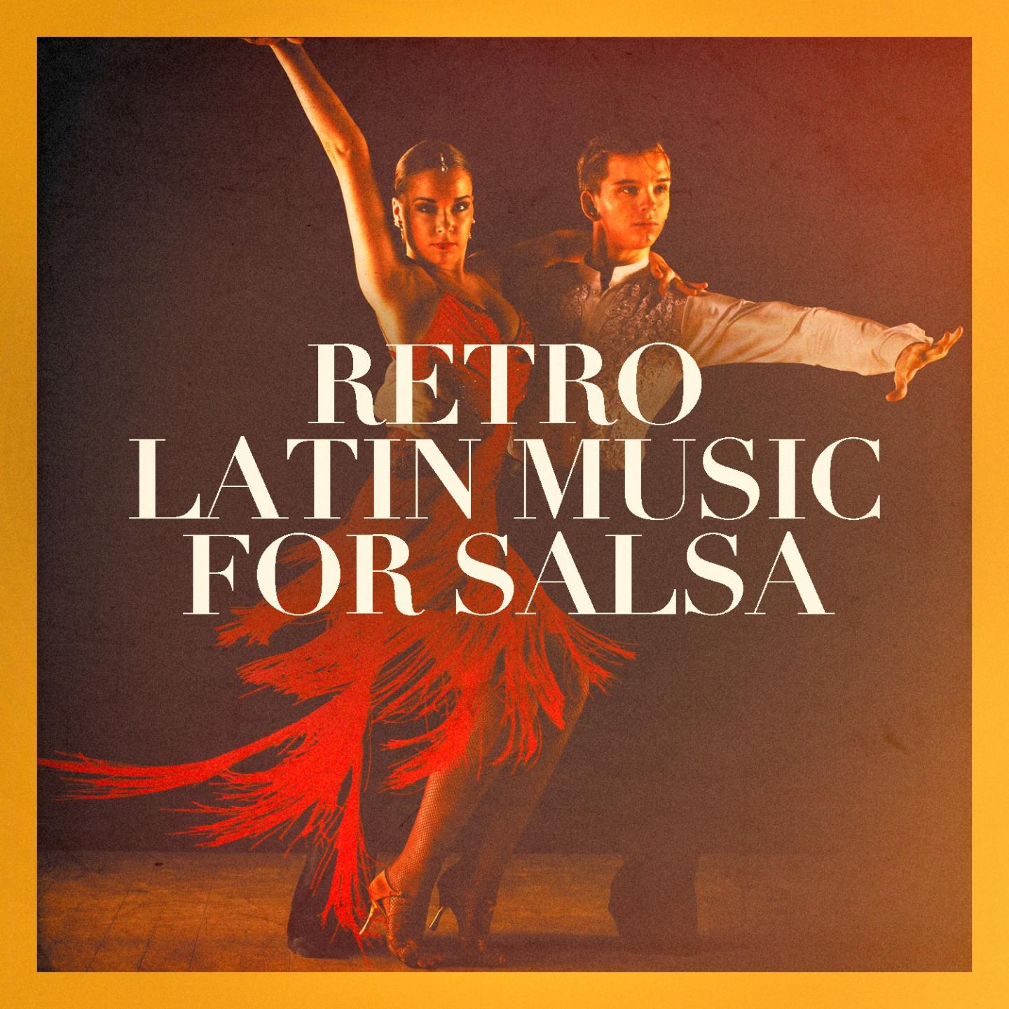 Retro Latin Music for Salsa专辑