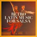 Retro Latin Music for Salsa