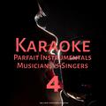 Karaoke Parfait Instrumentals Musicians & Singers, Vol. 4