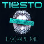 Escape Me (Zaken Remix)专辑