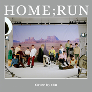 HOME;RUN（翻自 SEVENTEEN）