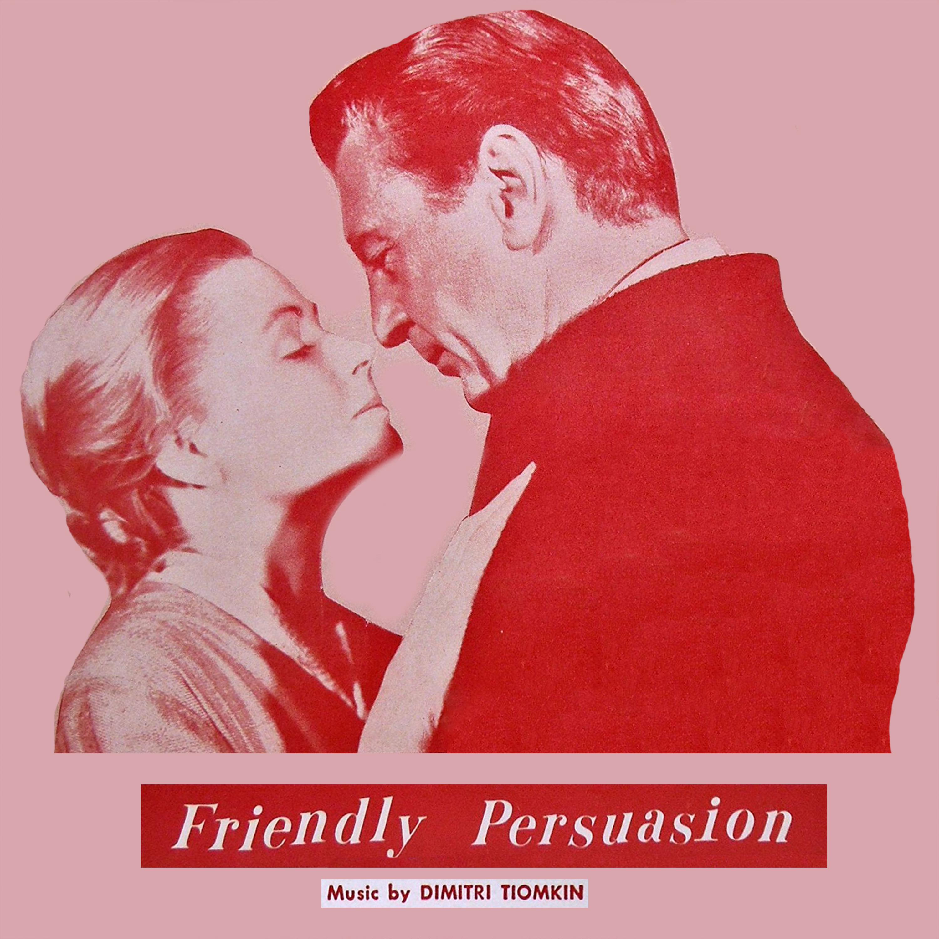 Friendly Persuasion - The Original Soundtrack