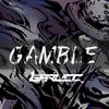 GARL!CC - GAMBLE