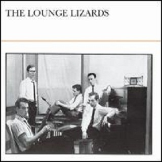 The Lounge Lizards - Well, You Needn't