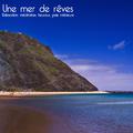 Une mer de rêves