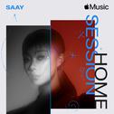 Apple Music Home Session: SAAY专辑