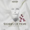 Stories Of Hope (Orchestral Edition)