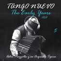 Tango Nuevo - The Early Years (1959), Vol. 5专辑