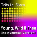 Snoop Dogg & Wiz Khalifa feat. Bruno Mars - Young, Wild & Free (Instrumental Version)专辑