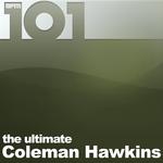 101 - The Ultimate Coleman Hawkins专辑