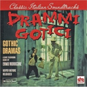 Drammi Gotici (Gothic Dramas): A Rare Television Score By Ennio Morricone专辑