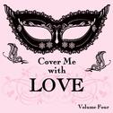 Cover Me With Love Songs, Vol. 4专辑