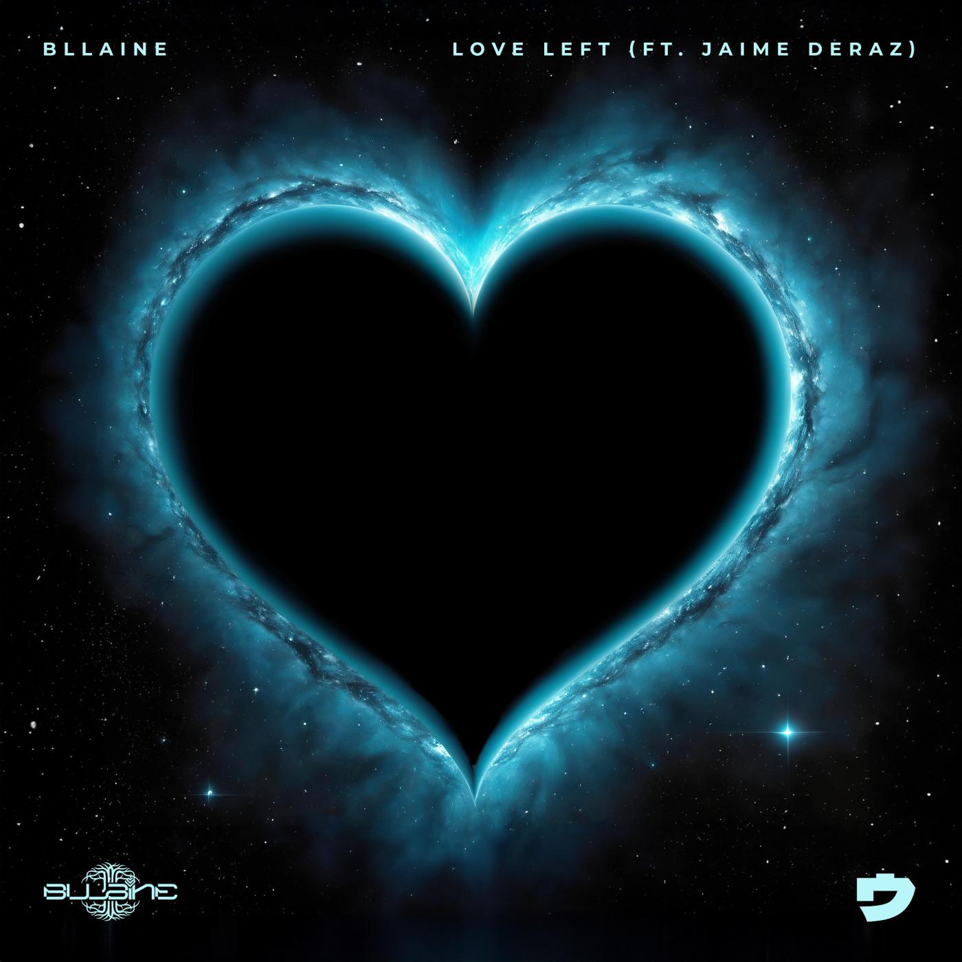 Bllaine - Love Left (feat. Jaime Deraz)