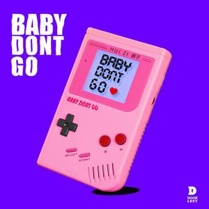 baby dont go