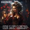 iamNAX - BE MY MIND