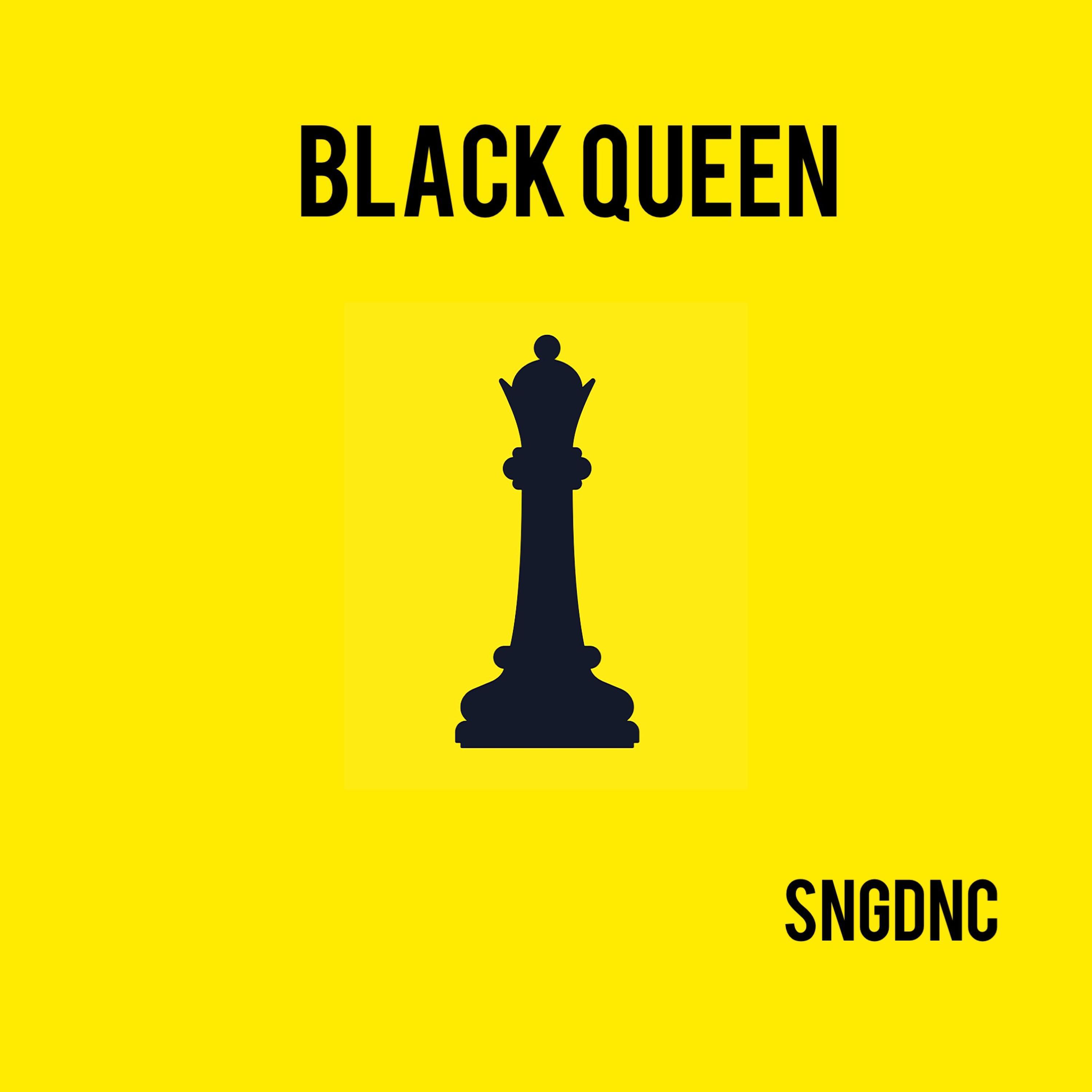 Sngdnc - BLACK QUEEN