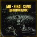 Final Song (Quintino Remix)