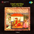 Ustad Amir Khan Maestro At His Best Volume 2