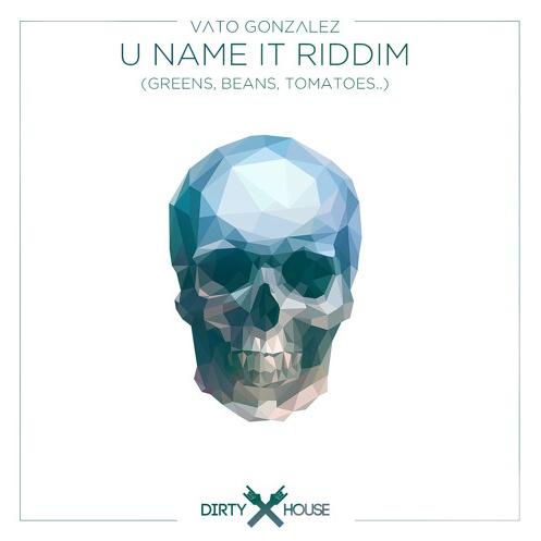 U Name It Riddim (Greens, Beans, Tomatoes..)专辑