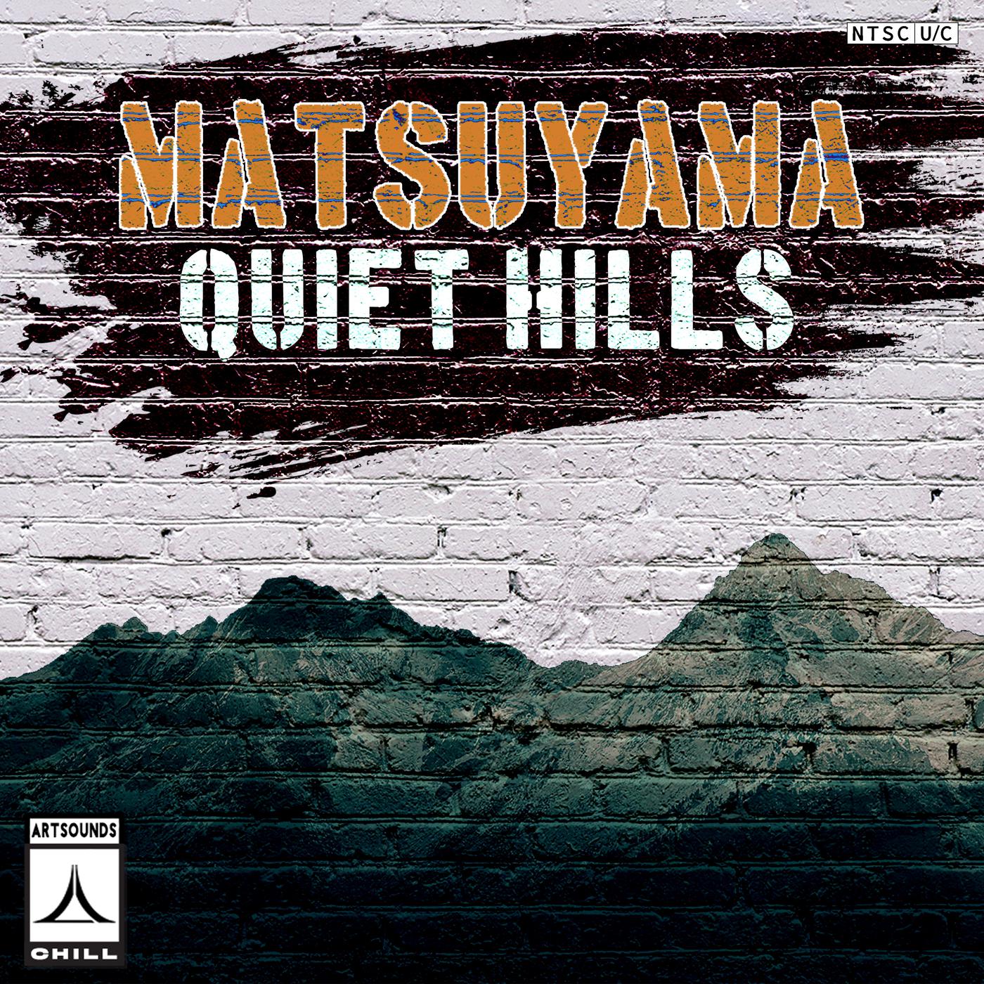 Matsuyama - Quiet Hills