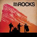 BNL Rocks Red Rocks (Live)专辑
