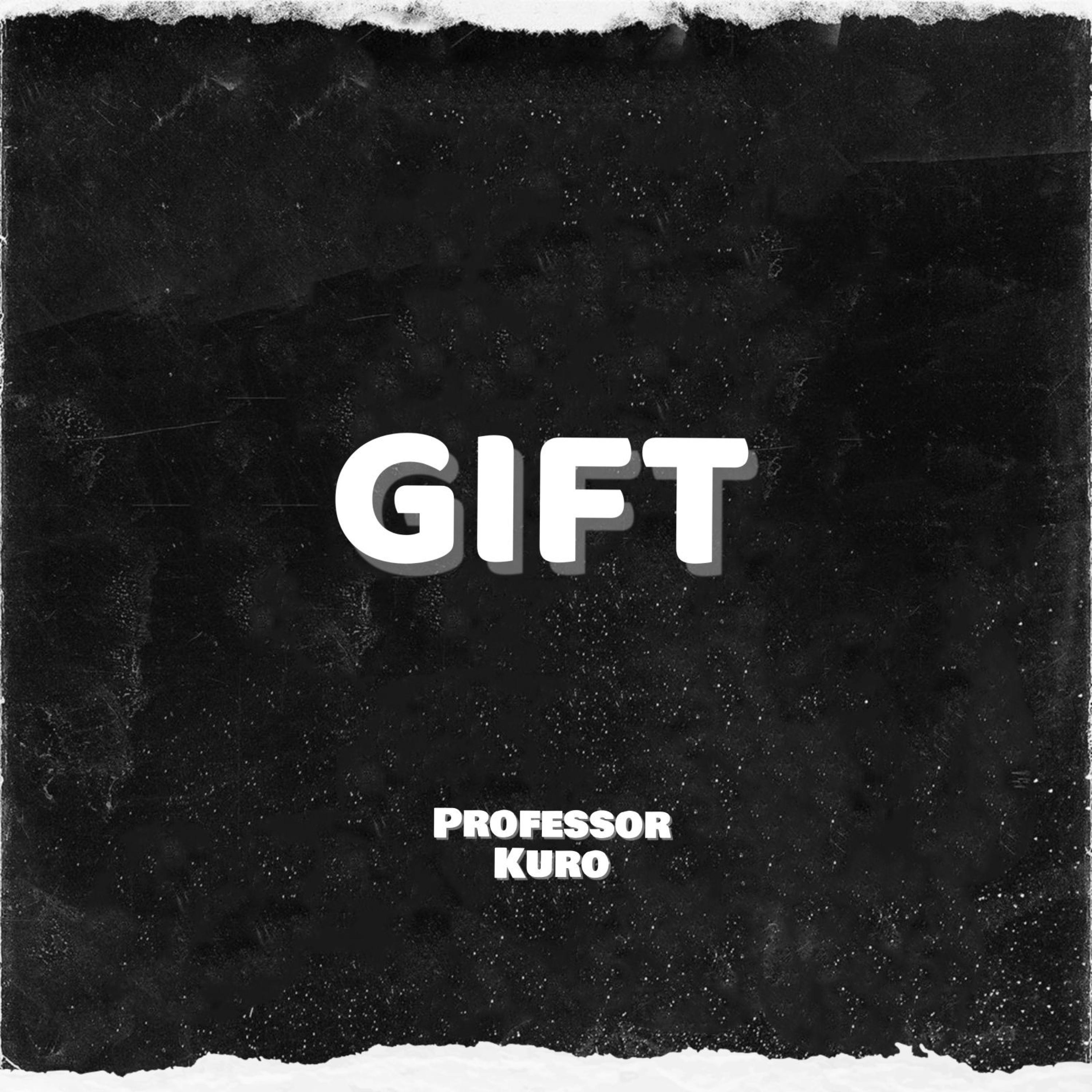 Professor Kuro - Gift
