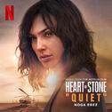 Quiet [from the Netflix Film ‘Heart of Stone’]专辑