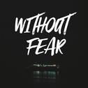 WITHOUT FEAR专辑