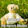 Ted Bears Top Nursery Rhymes