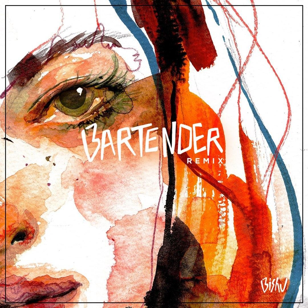 Bartender (Bishu Remix)
