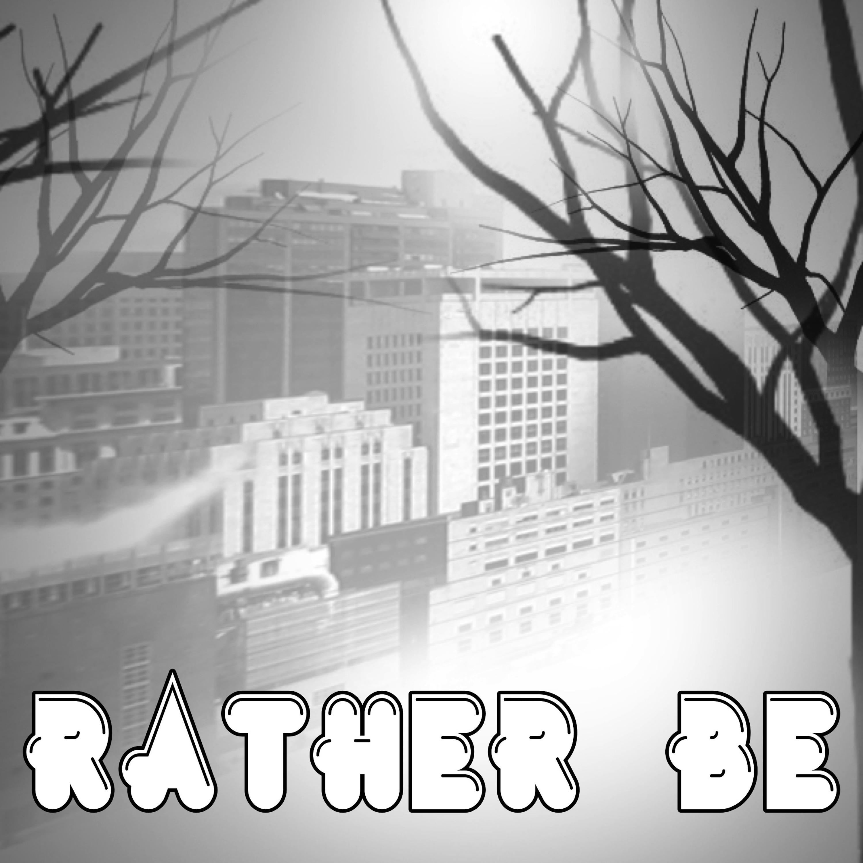 Rather Be (Originally Performed By Clean Bandit)