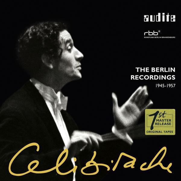 Celibidache - The Berlin Recordings (1945 - 1957)  专辑