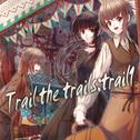 Trail the trails: trail 1专辑