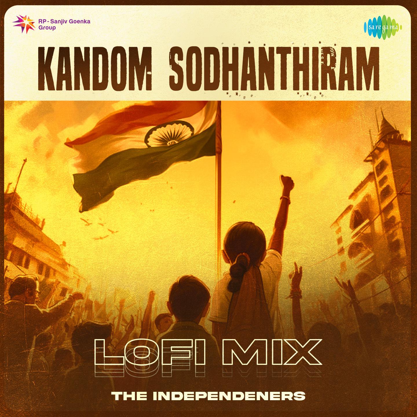 The Independeners - Kandom Sodhanthiram - Lofi Mix