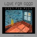 Love For Good