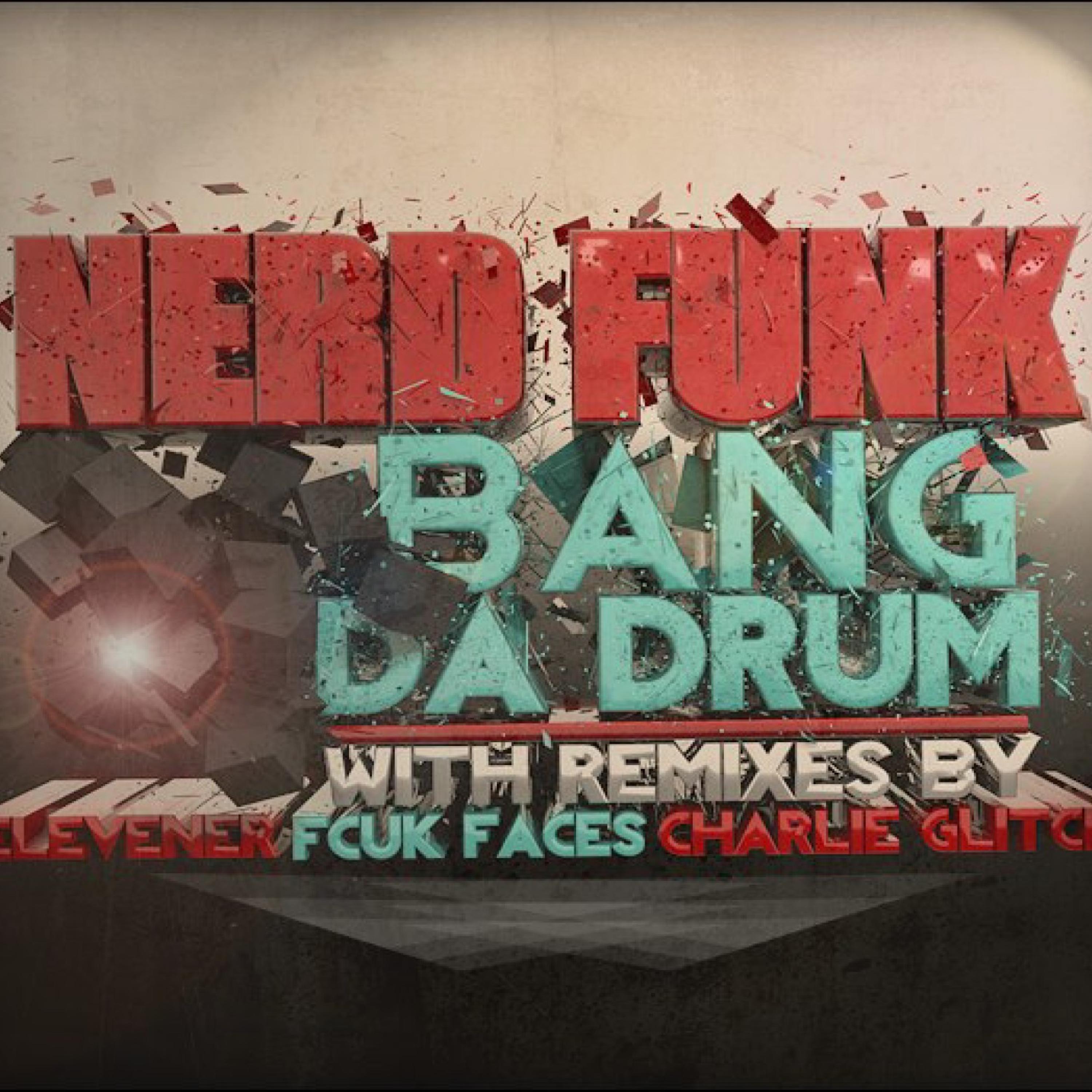 Bang Da Drum (Elevener Remix)