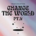 Change The World pt.2专辑