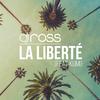 Dj Ross - La liberte