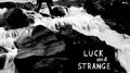 Luck and Strange专辑