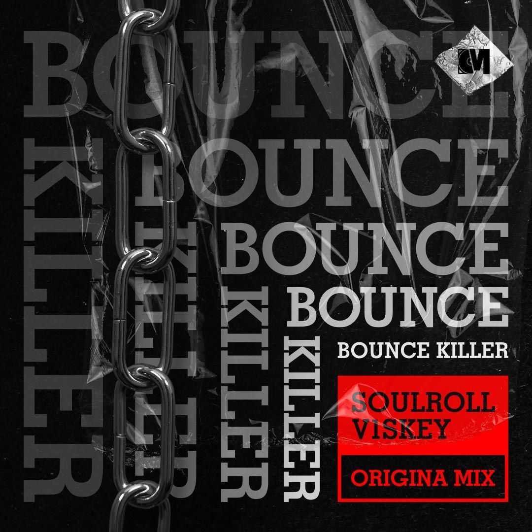 Bounce Killer (Original Mix)