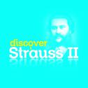 Discover Strauss II专辑